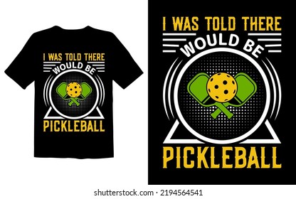 Mir wurde gesagt, es gäbe ein Pickleball