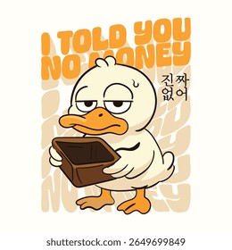 I Told You No Money duck bring you a empty wallet tshirt design and sticker