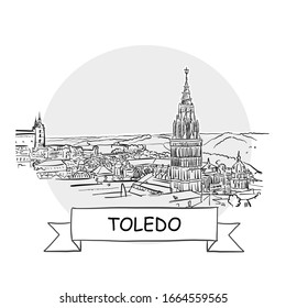 Toledo Hand-Drawn Urban Vector Sign. Black Line Art Illustration with Ribbon and Title.