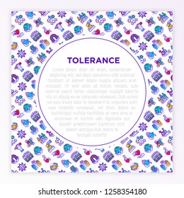 Tolerance concept with thin line icons: gender, racial, national, religious, sexual orientation, educational, disability, respect, human rights, democracy. Vector illustration, print media template.