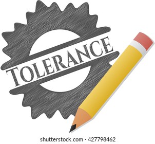 Tolerance drawn with pencil strokes