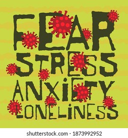 The toll COVID-19 on humans across the globe includes fear, stress, anxiety, and loneliness.