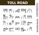 Toll Road Highway Collection Icons Set Vector Thin Line. Toll Expressway With Barrier Gate, Electronic Board And Video Camera Concept Linear Pictograms. Monochrome Contour Illustrations