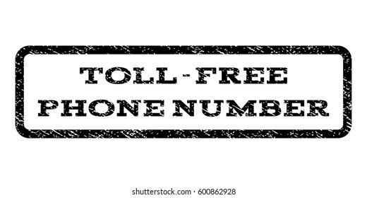 Toll-Free Phone Number watermark stamp. Text caption inside rounded rectangle with grunge design style. Rubber seal stamp with scratched texture. Vector black ink imprint on a white background.