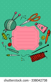 Tolls for hand made and hobby, handdrawn vector illustration. Set with needles, pins, scissors, paint,pen, brush, frame. Could be used for project cover