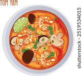 Tom Yam Soup Bowl Top View. Shrimps, Button Mushrooms, Kaffir Lime Leaves, Cilantro, Chili Peppers and Lemon Wedge in Broth. Thai Hot and Sour Soup Illustration 