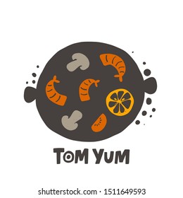 Tom yum hand drawn vector illustration. Spicy thai soup illustration with stylized lettering. Plate with mushrooms and seafood on yellow background. Restaurant menu,  poster design