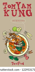 Tom Yum Kung is a type of hot and sour Thai soup, Tom yum Kung has its origin in Thailand. Tom Yum has been popularised around the world,  Vector Poster Earth tone Background