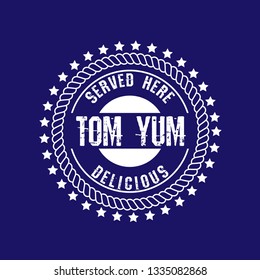 Tom Yum label - vintage emblem.sticker with grunge text.