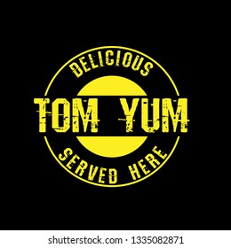 Tom Yum label - vintage emblem.sticker with grunge text.