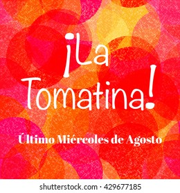 The tomato fight, festival in Spain in August. Red vector poster.