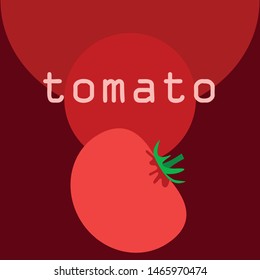 Tomato. Fresh vegetables. Organic food poster. Farmer market design. Vector background