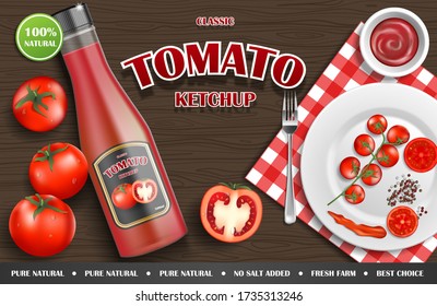Tomato ketchup ad. Realistic ketchup sauce bottle with tomato and plate on wooden background. vector illustration