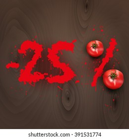 Tomato on wood board.25 %.Figures from ketchup.Percentage.Discount.Action.Vector.