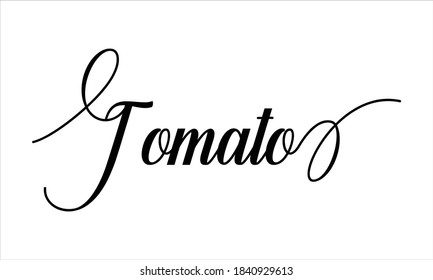 Tomato Script Typography Cursive text lettering Cursive and phrases isolated on the White background for titles, words and sayings