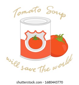 tomato soup will save the world funny slogan with red tomato and tin can, editable vector illustration for decoration, t shirt print, poster, banner