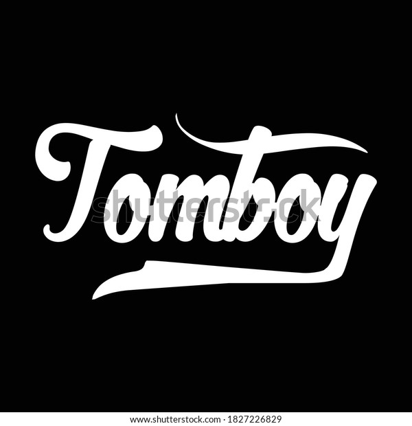 Tomboy Typography Design, Printing For T-shirt,\
Banner, Poster Etc