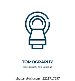 Tomography icon. Linear vector illustration from biochemistry and medicine healthcare collection. Outline tomography icon vector. Thin line symbol for use on web and mobile apps, logo, print media.