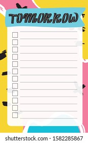 Tomorrow. To do list with retro background and trendy lettering. Memphis style. Template for agenda, planners, check lists, and other stationery. Isolated. Vector stock illustration.