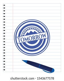 Tomorrow drawn with pen strokes. Blue ink. Vector Illustration. Detailed.
