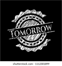 Tomorrow on chalkboard