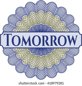Tomorrow rosette or money style emblem