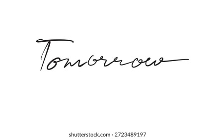 Mañana texto fuente caligrafía escritura a mano escritura de letras objeto de color negro mañana motivación futura éxito éxito negocio inspiración mañana oportunidad de progreso positivo visión Anuncio