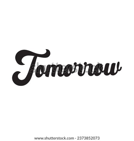 tomorrow text on white background.