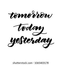 TOMORROW TODAY YESTERDAY  HAND LETTERING | WEEK DAYS LETTERING