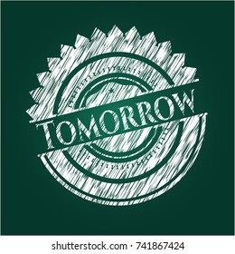 Tomorrow written on a chalkboard