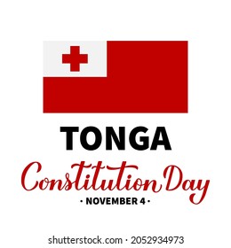 Tonga Constitution Day calligraphy hand lettering with flag. Holiday celebrated on November 4. Vector template for banner, typography poster, flyer, etc.