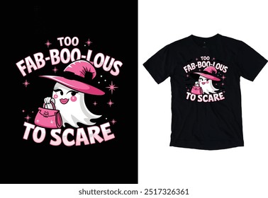 "Too Fab-BOO-lous to Scare" typography grunge Vector Eye catching Halloween t-shirt ready for prints posters, banner, mug