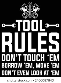 Tool rules don't touch 'em borrow - EPS file for cutting machine. You can edit and print this vector art with EPS editor.