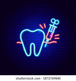 Tooth Anesthesia Neon Sign. Vector Illustration of Stomatology Promotion.