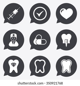 Tooth, dental care icons. Stomatology, syringe and implant signs. Healthy teeth, dentist and pills symbols. Flat icons in speech bubble pointers.
