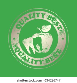 tooth , dentistry  concept . Stamp with text. Quality  best