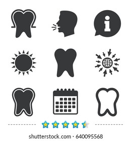 Tooth enamel protection icons. Dental toothpaste care signs. Healthy teeth sign. Information, go to web and calendar icons. Sun and loud speak symbol. Vector