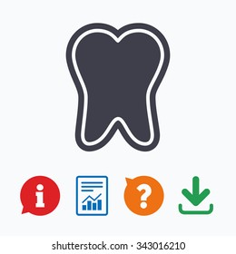 Tooth enamel protection sign icon. Dental toothpaste care symbol. Healthy teeth. Information think bubble, question mark, download and report.