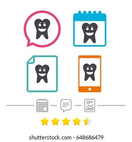 Tooth happy face sign icon. Dental care symbol. Healthy teeth. Calendar, chat speech bubble and report linear icons. Star vote ranking. Vector