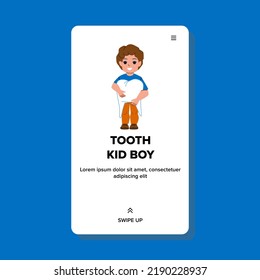 tooth kid boy vector. child brush, boy teeth, dental smile tooth kid boy web flat cartoon illustration