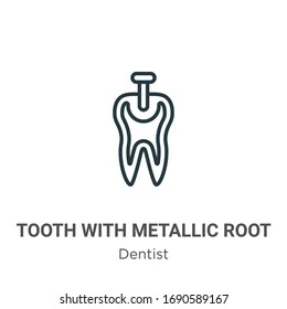 Tooth with metallic root outline vector icon. Thin line black tooth with metallic root icon, flat vector simple element illustration from editable dentist concept isolated stroke on white background