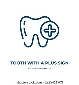 Tooth with a plus sign icon. Linear vector illustration from medicine and health collection. Outline tooth with a plus sign icon vector. Thin line symbol for use on web and mobile apps, logo, print 