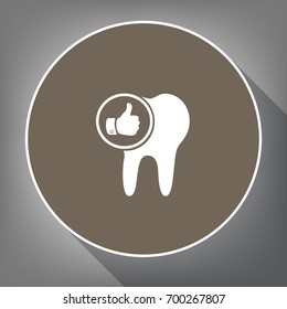 Tooth sign with thumbs up symbol. Vector. White icon on brown circle with white contour and long shadow at gray background. Like top view on postament.