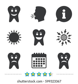 Tooth smile face icons. Happy, sad, cry signs. Happy smiley chat symbol. Sadness depression and crying signs. Information, go to web and calendar icons. Sun and loud speak symbol. Vector