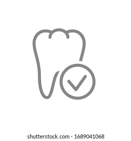 Tooth with tick checkmark line icon. Healthy internal organ symbol