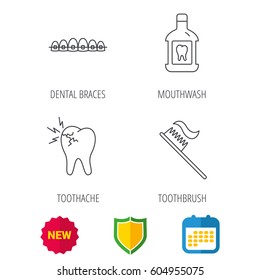 Toothache, dental braces and mouthwash icons. Toothbrush linear sign. Shield protection, calendar and new tag web icons. Vector