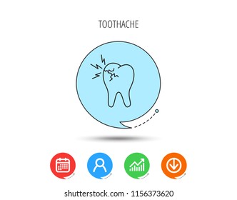 Toothache icon. Dental healthcare sign. Calendar, User and Business Chart, Download arrow icons. Speech bubbles with flat signs. Vector