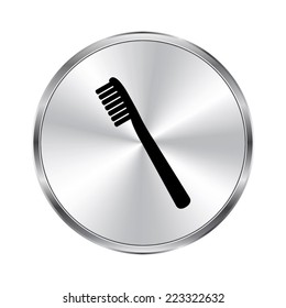 Toothbrush icon - vector brushed metal button