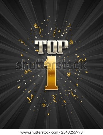 Top 1 award poster. Presentation with confetti on dark background. Vector illustration.