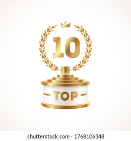 Top 10 Award cup. Trofeo dorado con laurel y corona - aislado de fondo blanco. Ilustración vectorial.